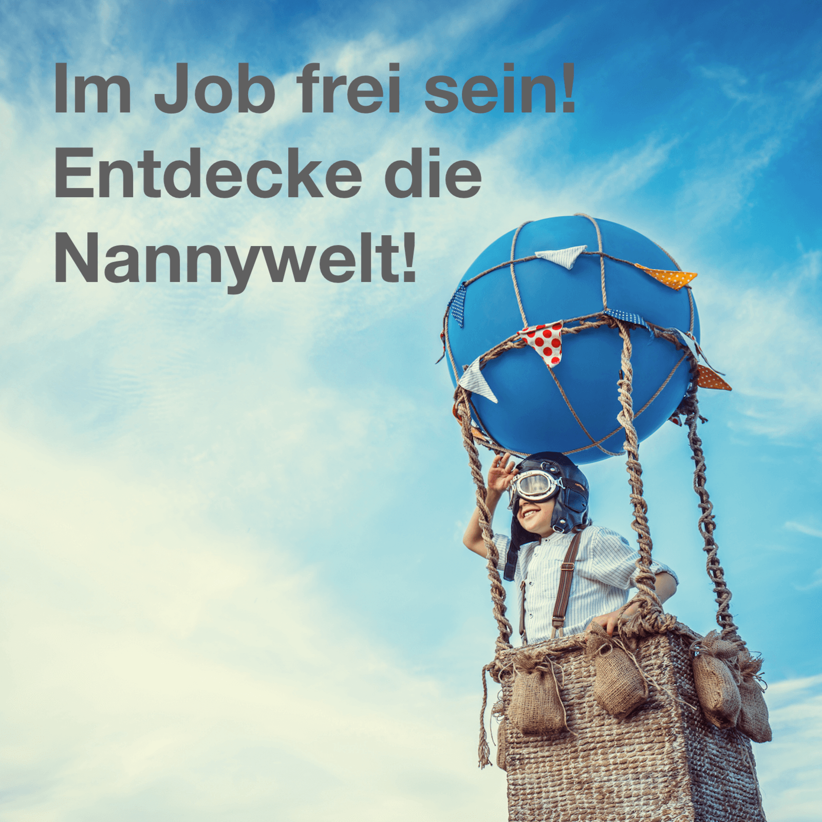im Job frei sein, entdecke die Nanny Welt